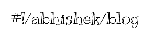 #!/abhishek/blog